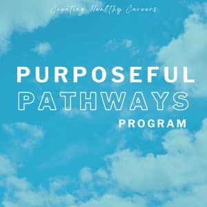 Purposeful Pathways Program